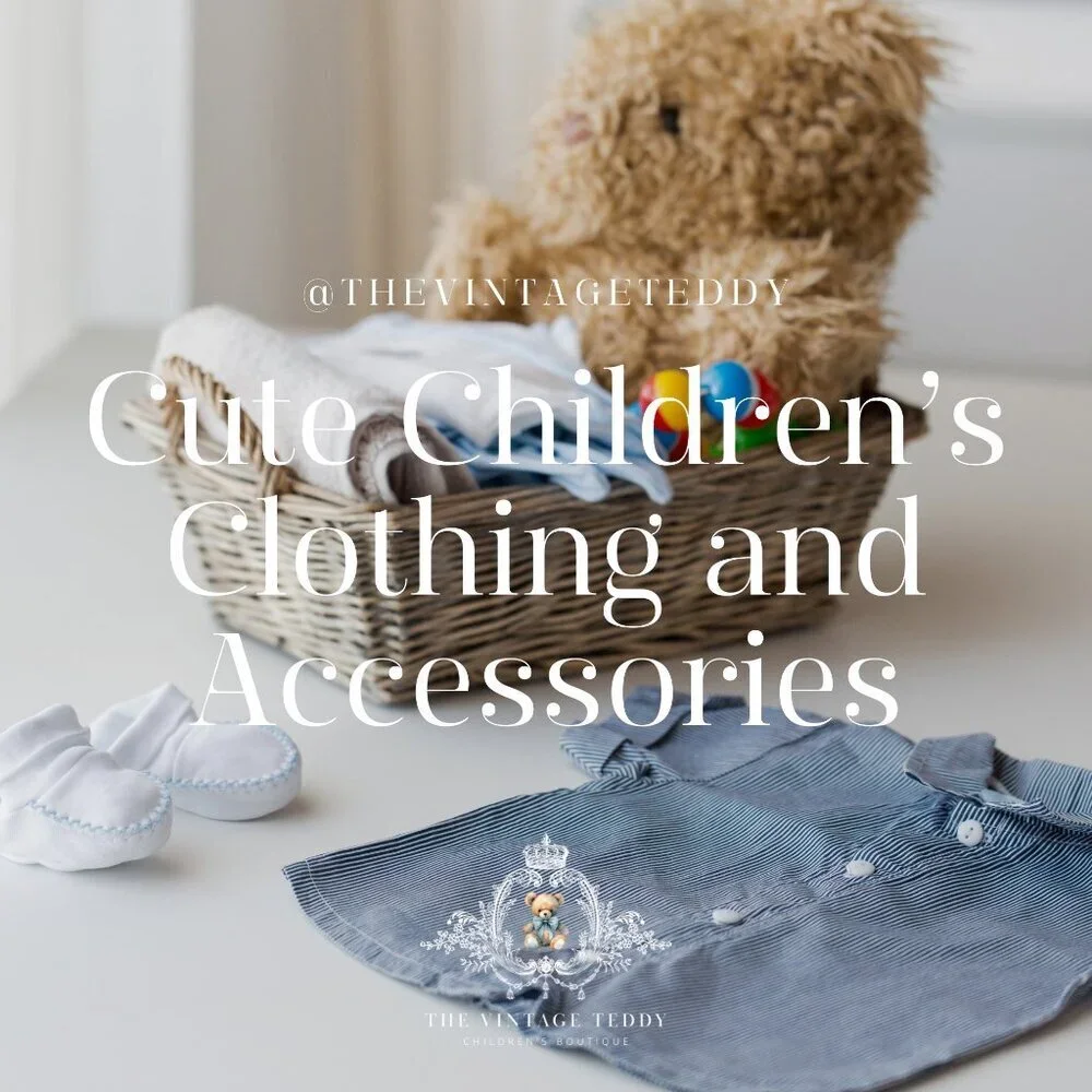 Shop for Cute Children's Clothing & Accessories at The Vintage Teddy!